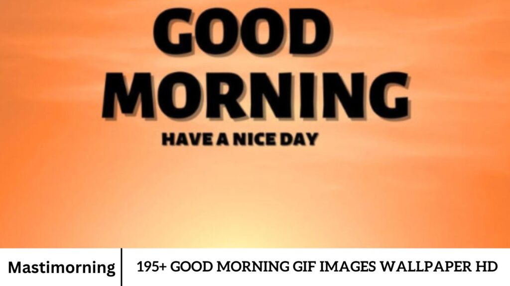 195+ Good Morning Gif Images Wallpaper HD