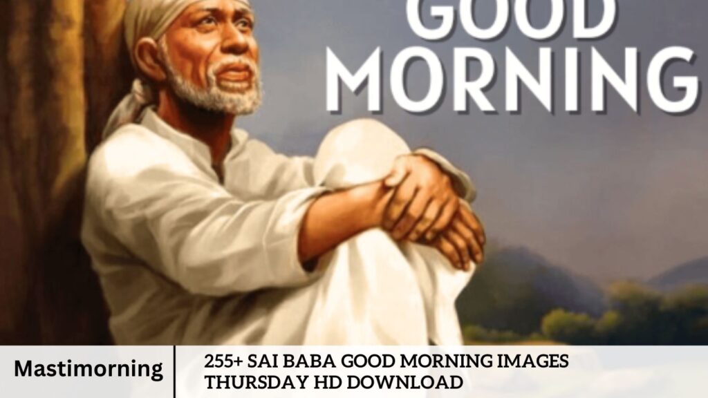 255+ Sai Baba Good Morning Images Thursday HD Download