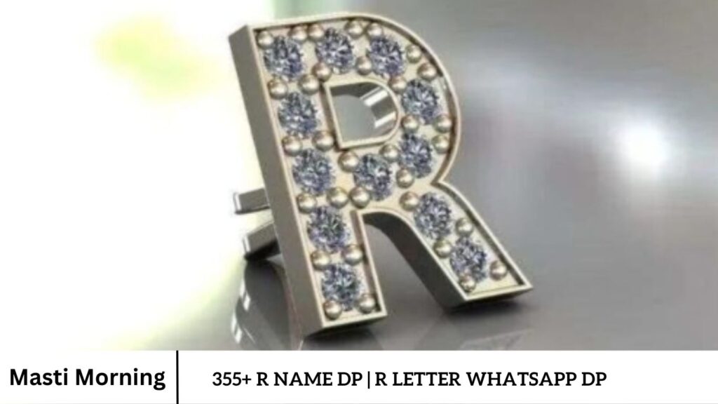 355+ R Name Dp | R Letter WhatsApp DP