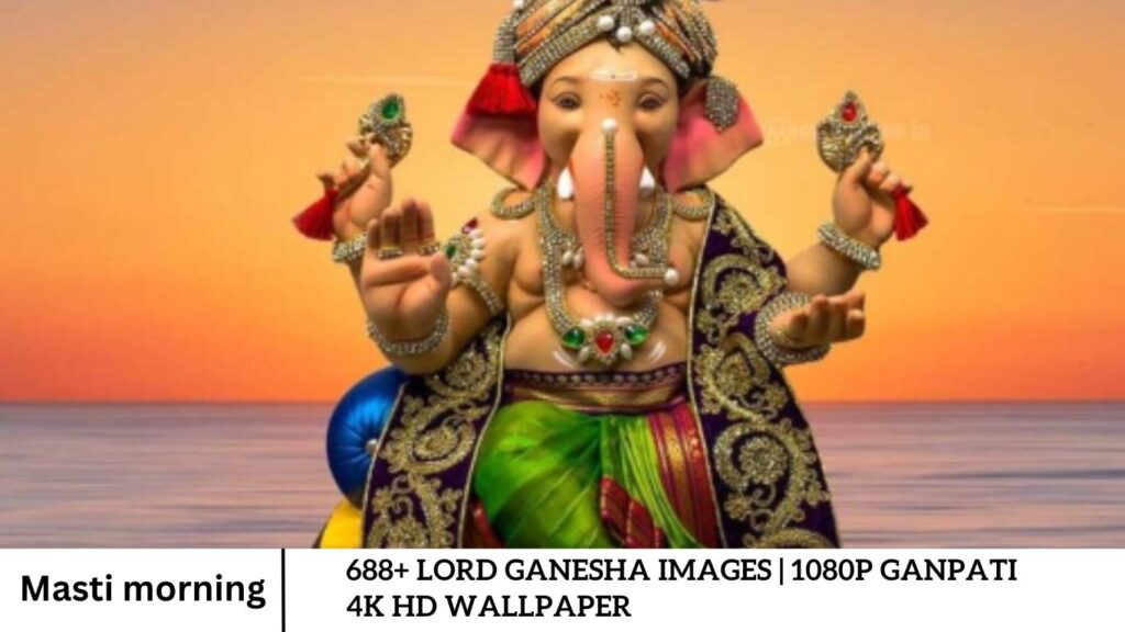 688+ Lord Ganesha Images | 1080P Ganpati 4k HD Wallpaper