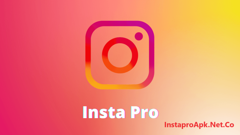 Instagram Pro - Download Instagram Pro APK Latest Version (v11.50) UPDATED 2024